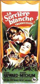 Susan Hayward, Robert Mitchum, Walter Slezak... Au Congo : les amours d'une infirmi�re et d'un aventurier chercheur d'or...