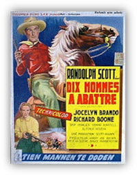 Randolph Scott, Jocelyn Brando, Richard Boone
 ohn Stewart offre l'hospitalité à une jeune fille. Le petit ami de cette dernière Wick Campbell est furieux quand il l'apprend. Il s'en prend alors au troupeau de Stewart et tue son frère. Ayant réussi à s'échapper, Stewart n'a désormais plus qu'une idée en tête, se venger