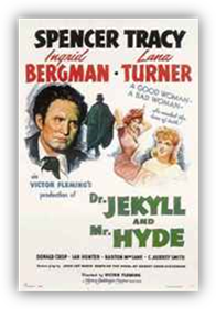 Spencer Tracy, Ingrid Bergman, Lana Turner
 Le Dr. Harry Jekyll est un chercheur passionné. La mort d'un de ses malades, Sam Higgins, l'affecte profondément, car il a la certitude qu'il aurait pu le sauver. Il décide alors de devenir le propre sujet de ses expériences et boit le breuvage qu'il vient de mettre au point. Il est immédiatement soumis à des visions démentes et, en se regardant dans la glace, il découvre qu'il n'est plus le même homme...